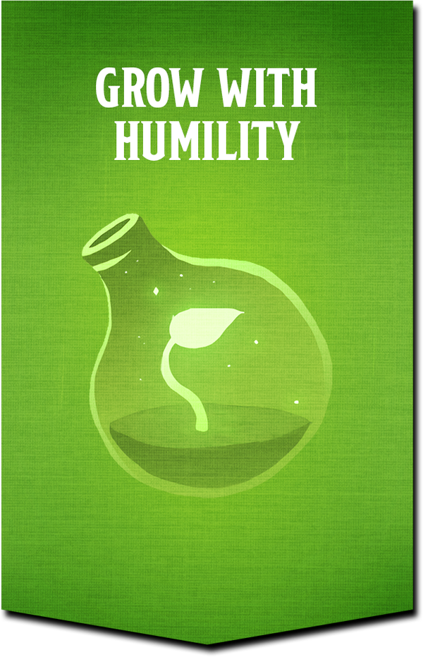 grow with humility