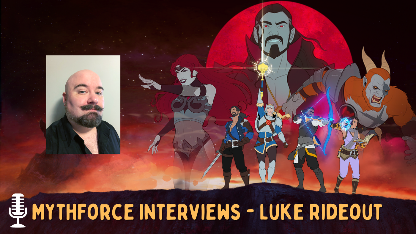 MythForce Interviews - Luke Rideout (Project Director)